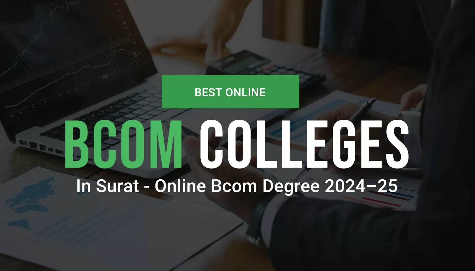 Online B.com Colleges in surat